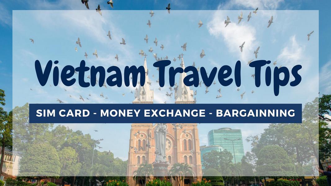 Viet Nam Travel Tips For First Time Travelers